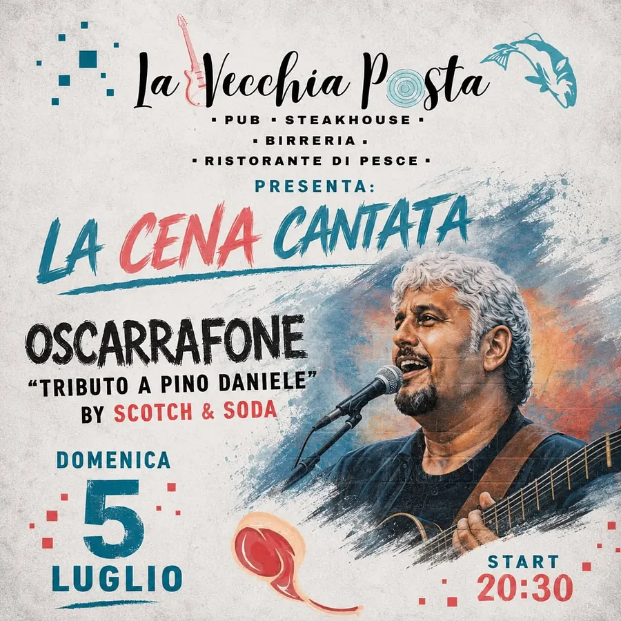Cena Cantata  - Tributo a Pino Daniele by Scotch & Soda alla Vecchia Posta · Ttattà Go