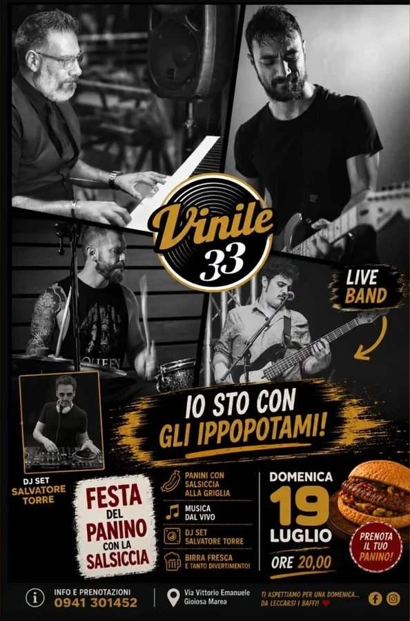 "Io sto con gli ippopotami. Festa del Panino con la Salsiccia" - Live Band Vinile 33 - Benvenuti al Sud · Ttattà Go