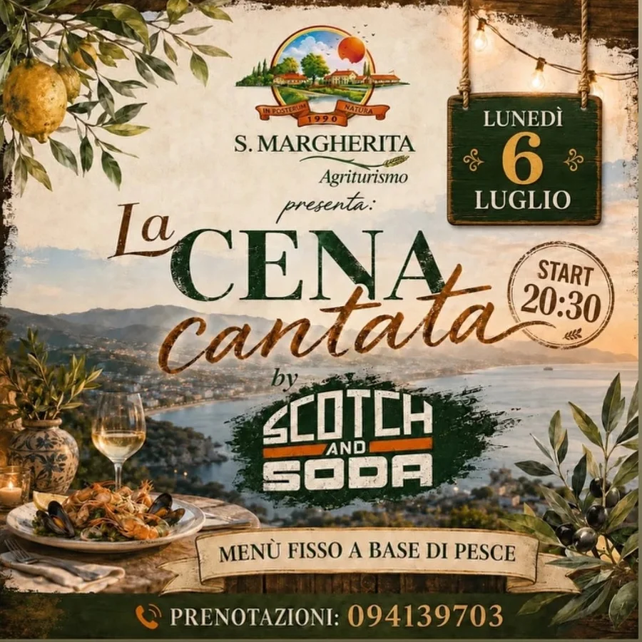  "La CENA Cantata" by SCOTCH AND SODA all'Agriturismo S. MARGHERITA! · Ttattà Go