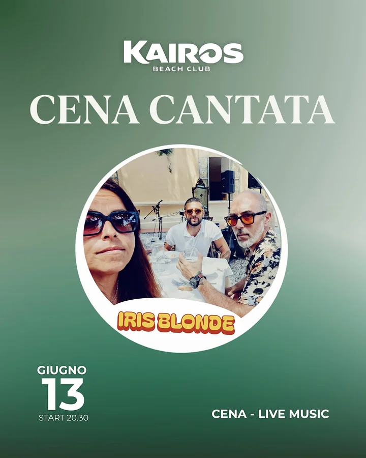 Cena Cantata - Iris Blonde al Kairos Beach Club · Ttattà Go